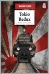 TOKIO REDUX | 9788416537884 | PEACE, DAVID | Llibres Parcir | Librería Parcir | Librería online de Manresa | Comprar libros en catalán y castellano online