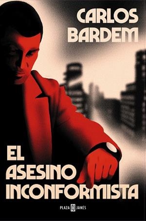 EL ASESINO INCONFORMISTA | 9788401027154 | BARDEM, CARLOS | Llibres Parcir | Llibreria Parcir | Llibreria online de Manresa | Comprar llibres en català i castellà online