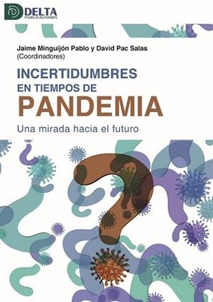 INCERTIDUMBRES EN TIEMPOS DE PANDEMIA | 9788417526078 | PAC, DAVID / MINGUIJÓN, JAIME | Llibres Parcir | Librería Parcir | Librería online de Manresa | Comprar libros en catalán y castellano online