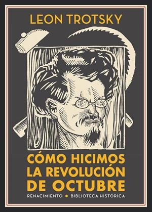 CÓMO HICIMOS LA REVOLUCIÓN DE OCTUBRE | 9788417550639 | TROTSKY, LEON | Llibres Parcir | Llibreria Parcir | Llibreria online de Manresa | Comprar llibres en català i castellà online