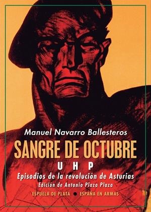 SANGRE DE OCTUBRE: UHP | 9788418153020 | NAVARRO BALLESTEROS, MANUEL | Llibres Parcir | Librería Parcir | Librería online de Manresa | Comprar libros en catalán y castellano online