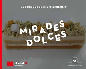 MIRADES DOLCES | 9788412330977 | AUTORS DIVERSOS | Llibres Parcir | Llibreria Parcir | Llibreria online de Manresa | Comprar llibres en català i castellà online