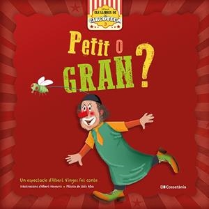 PETIT O GRAN? | 9788413560557 | OLIVERAS I SALA , ALBERT | Llibres Parcir | Llibreria Parcir | Llibreria online de Manresa | Comprar llibres en català i castellà online
