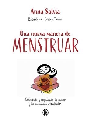 UNA NUEVA MANERA DE MENSTRUAR | 9788402423948 | SALVIA, ANNA | Llibres Parcir | Llibreria Parcir | Llibreria online de Manresa | Comprar llibres en català i castellà online