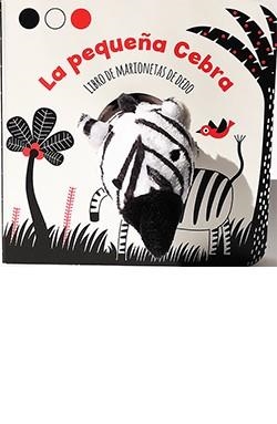 LA PEQUEÑA CEBRA (LIBRO DE MARIONETAS DE DEDO) | 9788417452865 | AAABO | Llibres Parcir | Llibreria Parcir | Llibreria online de Manresa | Comprar llibres en català i castellà online