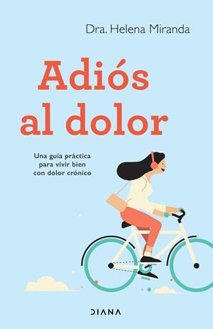 ADIÓS AL DOLOR | 9788418118173 | MIRANDA, HELENA | Llibres Parcir | Librería Parcir | Librería online de Manresa | Comprar libros en catalán y castellano online