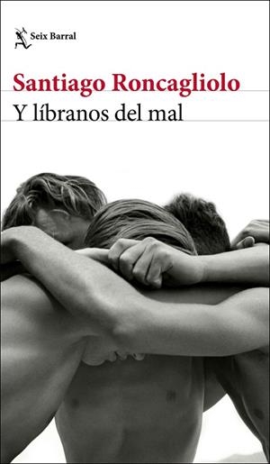 Y LÍBRANOS DEL MAL | 9788432238895 | RONCAGLIOLO, SANTIAGO | Llibres Parcir | Librería Parcir | Librería online de Manresa | Comprar libros en catalán y castellano online