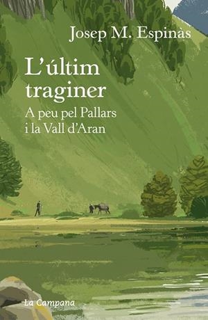 L'ÚLTIM TRAGINER | 9788418226274 | ESPINÀS, JOSEP MARIA | Llibres Parcir | Librería Parcir | Librería online de Manresa | Comprar libros en catalán y castellano online