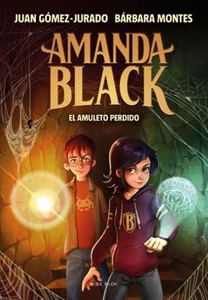 EL AMULETO PERDIDO (AMANDA BLACK 2) | 9788418054327 | GÓMEZ-JURADO, JUAN/MONTES, BÁRBARA | Llibres Parcir | Llibreria Parcir | Llibreria online de Manresa | Comprar llibres en català i castellà online