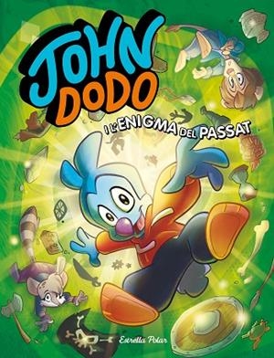 JOHN DODO I L'ENIGMA DEL PASSAT | 9788418444364 | DODO, JOHN | Llibres Parcir | Librería Parcir | Librería online de Manresa | Comprar libros en catalán y castellano online