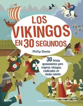 30 SEGUNDOS. LOS VIKINGOS | 9788418459580 | STEELE, PHILIP | Llibres Parcir | Llibreria Parcir | Llibreria online de Manresa | Comprar llibres en català i castellà online