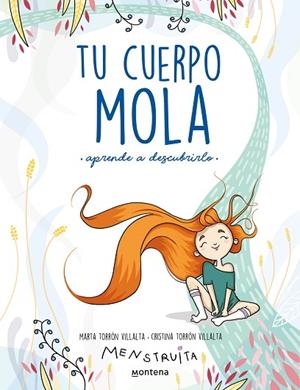 TU CUERPO MOLA (APRENDE A DESCUBRIRLO) | 9788418318931 | TORRÓN (MENSTRUITA), CRISTINA/TORRÓN, MARTA | Llibres Parcir | Llibreria Parcir | Llibreria online de Manresa | Comprar llibres en català i castellà online