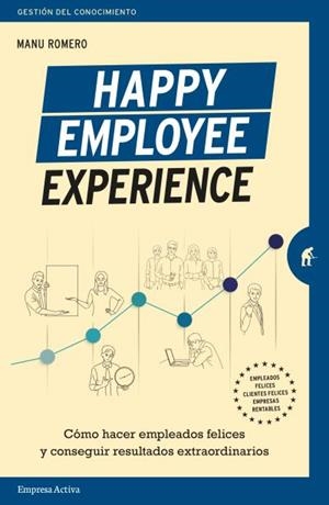 HAPPY EMPLOYEE EXPERIENCE | 9788416997459 | ROMERO, MANUEL | Llibres Parcir | Llibreria Parcir | Llibreria online de Manresa | Comprar llibres en català i castellà online
