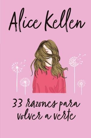 33 RAZONES PARA VOLVER A VERTE | 9788416622641 | KELLEN, ALICE | Llibres Parcir | Llibreria Parcir | Llibreria online de Manresa | Comprar llibres en català i castellà online