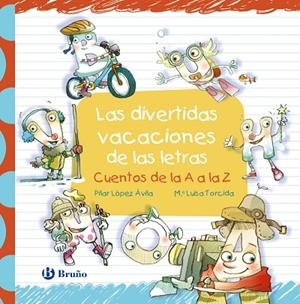 LAS DIVERTIDAS VACACIONES DE LAS LETRAS | 9788469629734 | LÓPEZ ÁVILA, PILAR | Llibres Parcir | Llibreria Parcir | Llibreria online de Manresa | Comprar llibres en català i castellà online