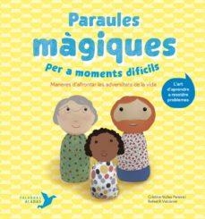 PARAULES MÀGIQUES PER A MOMENTS DIFÍCILS | 9788412376401 | NÚÑEZ PEREIRA, CRISTINA/R. VALCÁRCEL, RAFAEL | Llibres Parcir | Librería Parcir | Librería online de Manresa | Comprar libros en catalán y castellano online