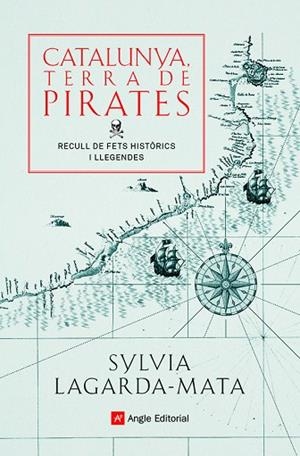 CATALUNYA, TERRA DE PIRATES | 9788418197772 | LAGARDA-MATA, SYLVIA | Llibres Parcir | Llibreria Parcir | Llibreria online de Manresa | Comprar llibres en català i castellà online
