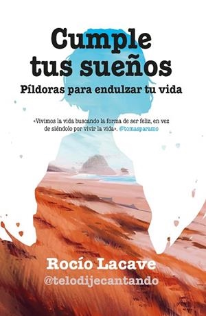 CUMPLE TUS SUEÑOS | 9788418709715 | ROCÍO LACAVE | Llibres Parcir | Llibreria Parcir | Llibreria online de Manresa | Comprar llibres en català i castellà online