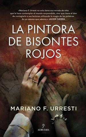 LA PINTORA DE BISONTES ROJOS | 9788418709685 | MARIANO F. URRESTI | Llibres Parcir | Llibreria Parcir | Llibreria online de Manresa | Comprar llibres en català i castellà online