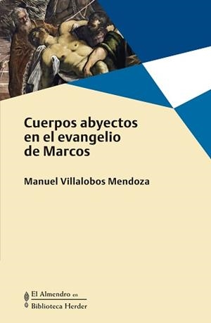 CUERPOS ABYECTOS | 9788425446719 | VILLALOBOS MENDOZA, MANUEL | Llibres Parcir | Llibreria Parcir | Llibreria online de Manresa | Comprar llibres en català i castellà online