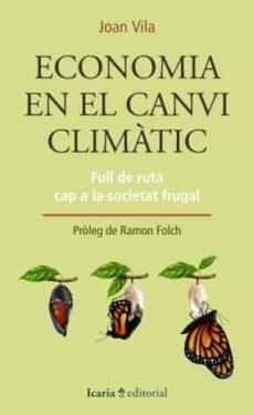 ECONOMIA EN EL CANVI CLIMATIC | 9788418826122 | VILA, JOAN | Llibres Parcir | Librería Parcir | Librería online de Manresa | Comprar libros en catalán y castellano online