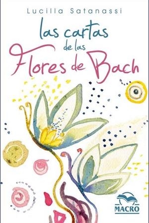LAS CARTAS DE LAS FLORES DE BACH | 9788417080976 | SATANASSI, LUCILLA | Llibres Parcir | Llibreria Parcir | Llibreria online de Manresa | Comprar llibres en català i castellà online