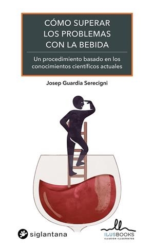 COMO SUPERAR LOS PROBLEMAS CON LA BEBIDA | 9788416574483 | GUARDIA SERECIGNI, JOSEP | Llibres Parcir | Llibreria Parcir | Llibreria online de Manresa | Comprar llibres en català i castellà online