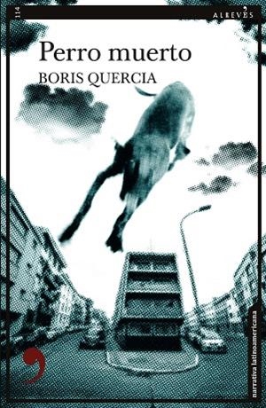 PERRO MUERTO | 9788418584107 | QUERCIA, BORIS | Llibres Parcir | Llibreria Parcir | Llibreria online de Manresa | Comprar llibres en català i castellà online