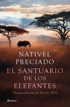 EL SANTUARIO DE LOS ELEFANTES | 9788408241850 | PRECIADO, NATIVEL | Llibres Parcir | Llibreria Parcir | Llibreria online de Manresa | Comprar llibres en català i castellà online