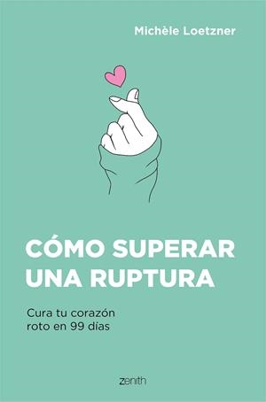 CÓMO SUPERAR UNA RUPTURA | 9788408242796 | LOETZNER, MICHÈLE | Llibres Parcir | Llibreria Parcir | Llibreria online de Manresa | Comprar llibres en català i castellà online