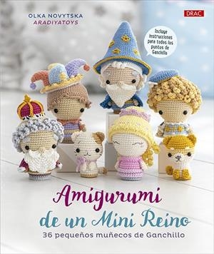 AMIGURUMI DE UN MINI REINO | 9788498746914 | NOVYTSKA, OLKA | Llibres Parcir | Llibreria Parcir | Llibreria online de Manresa | Comprar llibres en català i castellà online
