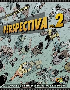 PERSPECTIVA.VOLUMEN 2.TÉCNICAS PARA DIBUJAR SOMBRAS, VOLUMEN Y PERSONAJES | 9788441543997 | MATEU-MESTRE, MARCOS | Llibres Parcir | Librería Parcir | Librería online de Manresa | Comprar libros en catalán y castellano online