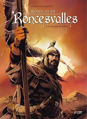 CRÓNICAS DE RONCESVALLES 01: LA LEYENDA DE ROLDAN | 9788417957988 | LANDA, JUAN LUIS | Llibres Parcir | Librería Parcir | Librería online de Manresa | Comprar libros en catalán y castellano online
