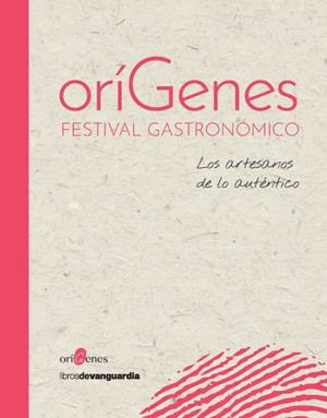 ORÍGENES FESTIVAL GASTRONÓMICO | 9788416372959 | VVAA | Llibres Parcir | Llibreria Parcir | Llibreria online de Manresa | Comprar llibres en català i castellà online