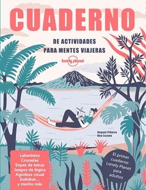 CUADERNO DE ACTIVIDADES PARA MENTES VIAJERAS | 9788408240600 | PIÑEIRO, RAQUEL/LOZANO BÁREZ, BEATRIZ | Llibres Parcir | Llibreria Parcir | Llibreria online de Manresa | Comprar llibres en català i castellà online