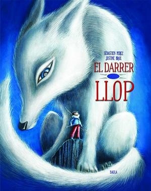 EL DARRER LLOP | 9788447942138 | PEREZ, SÉBASTIEN | Llibres Parcir | Llibreria Parcir | Llibreria online de Manresa | Comprar llibres en català i castellà online