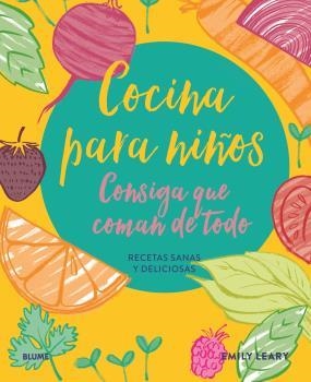 COCINA PARA NIÑOS. CONSIGA QUE COMAN DE TODO | 9788418459672 | LEARY, EMILY | Llibres Parcir | Llibreria Parcir | Llibreria online de Manresa | Comprar llibres en català i castellà online