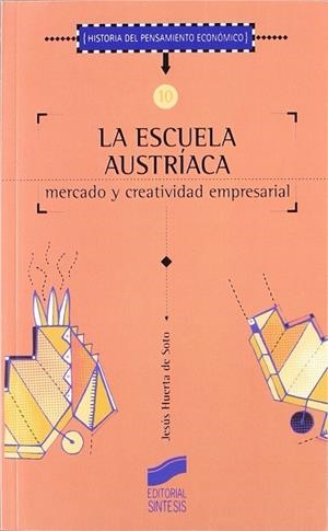 LA ESCUELA AUSTRÍACA, MERCADO Y ACTIVIDAD EMPRESARIAL | 9788477387589 | HUERTA DE SOTO, JESÚS | Llibres Parcir | Llibreria Parcir | Llibreria online de Manresa | Comprar llibres en català i castellà online