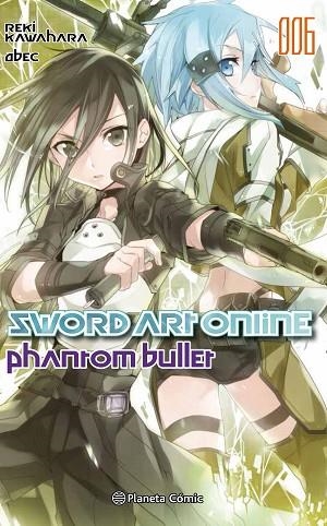 SWORD ART ONLINE Nº 06 PHANTOM BULLET Nº 02/02 (NOVELA) | 9788491461821 | KAWAHARA, REKI | Llibres Parcir | Llibreria Parcir | Llibreria online de Manresa | Comprar llibres en català i castellà online