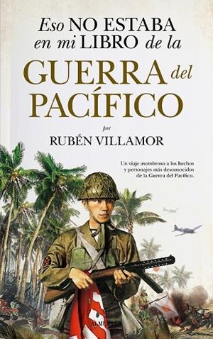 ESO NO ESTABA EN MI LIBRO DE LA GUERRA DEL PACÍFICO | 9788418709586 | RUBÉN VILLAMOR | Llibres Parcir | Llibreria Parcir | Llibreria online de Manresa | Comprar llibres en català i castellà online