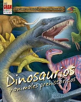 MI GRAN LIBRO PÓSTER: DINOSAURIOS Y ANIMALES PREHISTÓRICOS | 9788491453857 | XACT STUDIO INC. | Llibres Parcir | Llibreria Parcir | Llibreria online de Manresa | Comprar llibres en català i castellà online