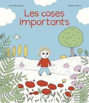LES COSES IMPORTANTS | 9788417742478 | DESBORDES, ASTRID | Llibres Parcir | Llibreria Parcir | Llibreria online de Manresa | Comprar llibres en català i castellà online