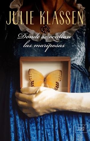 DONDE SE OCULTAN LAS MARIPOSAS | 9788417626303 | KLASSEN, JULIE | Llibres Parcir | Llibreria Parcir | Llibreria online de Manresa | Comprar llibres en català i castellà online