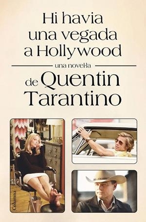 HI HAVIA UNA VEGADA A HOLLYWOOD | 9788466428002 | TARANTINO, QUENTIN | Llibres Parcir | Librería Parcir | Librería online de Manresa | Comprar libros en catalán y castellano online