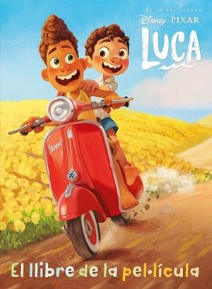 LUCA. EL LLIBRE DE LA PEL·LÍCULA | 9788418444425 | DISNEY | Llibres Parcir | Llibreria Parcir | Llibreria online de Manresa | Comprar llibres en català i castellà online