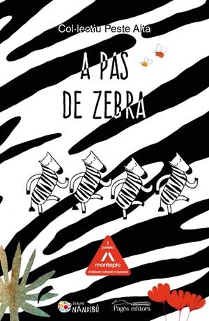 A PAS DE ZEBRA | 9788413032771 | COL·LECTIU PESTE ALTA | Llibres Parcir | Llibreria Parcir | Llibreria online de Manresa | Comprar llibres en català i castellà online