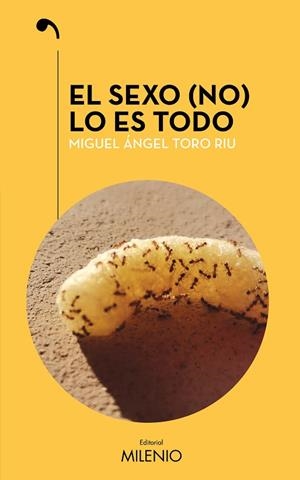 EL SEXO (NO) LO ES TODO | 9788497439343 | TORO RIU, MIGUEL ÁNGEL | Llibres Parcir | Llibreria Parcir | Llibreria online de Manresa | Comprar llibres en català i castellà online