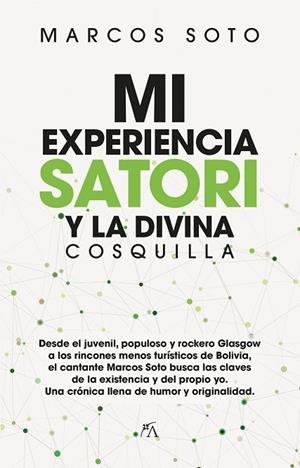 MI EXPERIENCIA SATORI Y LA DIVINA COSQUILLA | 9788417057473 | MARCOS SOTO | Llibres Parcir | Llibreria Parcir | Llibreria online de Manresa | Comprar llibres en català i castellà online