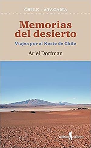 MEMORIAS DEL DESIERTO | 9788412163322 | DORFMAN, ARIEL | Llibres Parcir | Librería Parcir | Librería online de Manresa | Comprar libros en catalán y castellano online