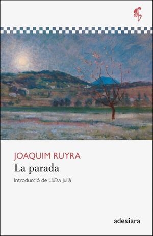 LA PARADA | 9788416948666 | RUYRA I OMS, JOAQUIM | Llibres Parcir | Llibreria Parcir | Llibreria online de Manresa | Comprar llibres en català i castellà online